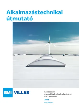 Alkalmazástechnikai útmutató - Lapostetők szigetelése műanyag (PVC) lemezekkel